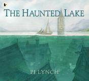 The Haunted Lake by P.J. Lynch image