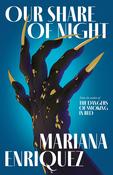 Our Share of Night by Mariana Enriquez TPB image