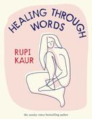 Healing Through Words by Rupi Kaur image