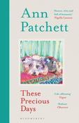 These Precious Days by Ann Patchett image