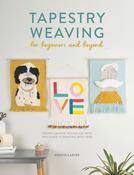 Tapestry Weaving for Beginners and Beyond by Kristin Carter image