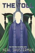 The Toll (Book 3) by Neal Shusterman