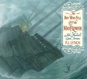 The Boy Who Fell Off the Mayflower; or John Howland's Good Fortune by P.J. Lynch image