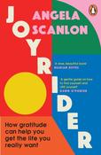 Joyrider: How gratitude can help you get the life you really want by Angela Scanlon image