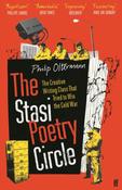 The Stasi Poetry Circle: The Creative Writing Class that Tried to Win the Cold War by Philip Oltermann image
