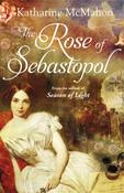 The Rose Of Sebastopol by Katharine McMahon image