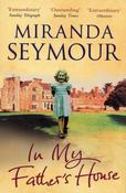 In My Father's House by Miranda Seymour image