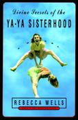 Divine Secrets of the Ya-ya Sisterhood by Rebecca Wells image