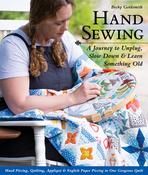 Hand Sewing : A Journey to Unplug, Slow Down &amp; Learn Something Old by Becky Goldsmith image
