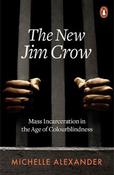 The New Jim Crow by Michelle Alexander