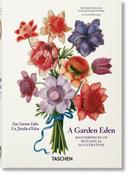 A Garden Eden. Masterpieces of Botanical Illustration. 45th Ed. by H.Walter Lack image