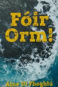 Fóir orm! le Áine Uí Fhoghlú