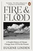 Fire and Flood: A People's History of Climate Change, from 1979 to the Present by Eugene Linden image
