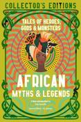 African Myths &amp; Legends: Tales of Heroes, Gods &amp; Monsters edited by J.K. Jackson image