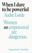 When I Dare to Be Powerful by Audre Lorde image