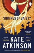 Shrines of Gaiety by Kate Atkinson image