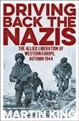 Driving Back the Nazis by Martin King