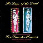 The Days of the Dead: Mexico's Festival of Communion with the Departed by Rosalind Rosoff Beimler image