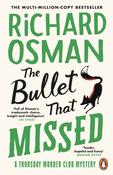 The Bullet That Missed by Richard Osman image