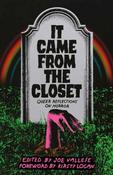 It Came From the Closet: Queer Reflections on Horror by Kirsty Logan