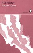 Hot Money by Naomi Klein image