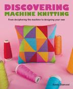 Discovering Machine Knitting by Kandy Diamond image