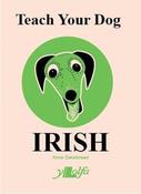 Teach Your Dog Irish le Anne Cakebread image