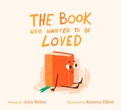 The Book Who Wanted To Be Loved by John Bittles image