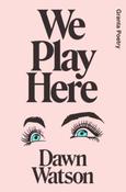 We Play Here by Dawn Watson image