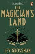 The Magician's Land: (Book 3) by Lev Grossman image