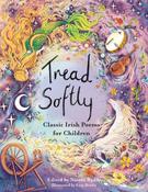 Tread Softly: Classic Irish Poems for Children image