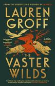 The Vaster Wilds by Lauren Groff image