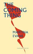 The Coming Thing by Martina Evans image