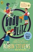 The Ministry of Unladylike Activity 2: The Body in the Blitz by Robin Stevens image