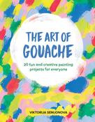 Art of Gouache by Viktorija Semjonova image