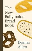 The New Ballymaloe Bread Book by Darina Allen image