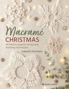 Macrame Christmas: 24 Festive Projects Using Easy Knotting Techniques by Isabella Strambio image