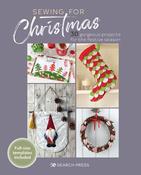 Sewing for Christmas: 30 Gorgeous Projects for the Festive Season image