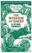 The Wisdom of Sheep &amp; Other Animals by Rosamund Young image
