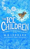 The Ice Children by M.G. Leonard