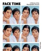 Face Time: A History of the Photographic Portrait by Phillip Prodger image