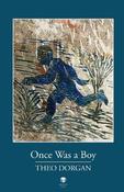 Once Was a Boy by Theo Dorgan image