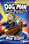 Dog Man 11: Twenty Thousand Fleas Under the Sea (PB) by Dav Pilkey image