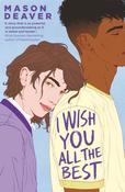 I Wish You All the Best by Mason Deaver image