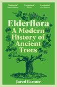 Elderflora: A Modern History of Ancient Trees by Jared Farmer image