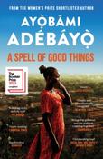 A Spell of Good Things by Ayobami Adebayo image