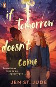 If Tomorrow Doesn't Come by Jen St. Jude image