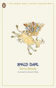 Dirty Beasts by Roald Dahl (Roald Dahl Classic Collection)