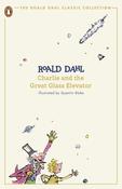 Charlie and the Great Glass Elevator by Roald Dahl (Roald Dahl Classic Collection) image