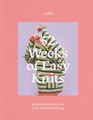 52 Weeks of Easy Knits: Beautiful Patterns for Year-Round Knitting by Laine image